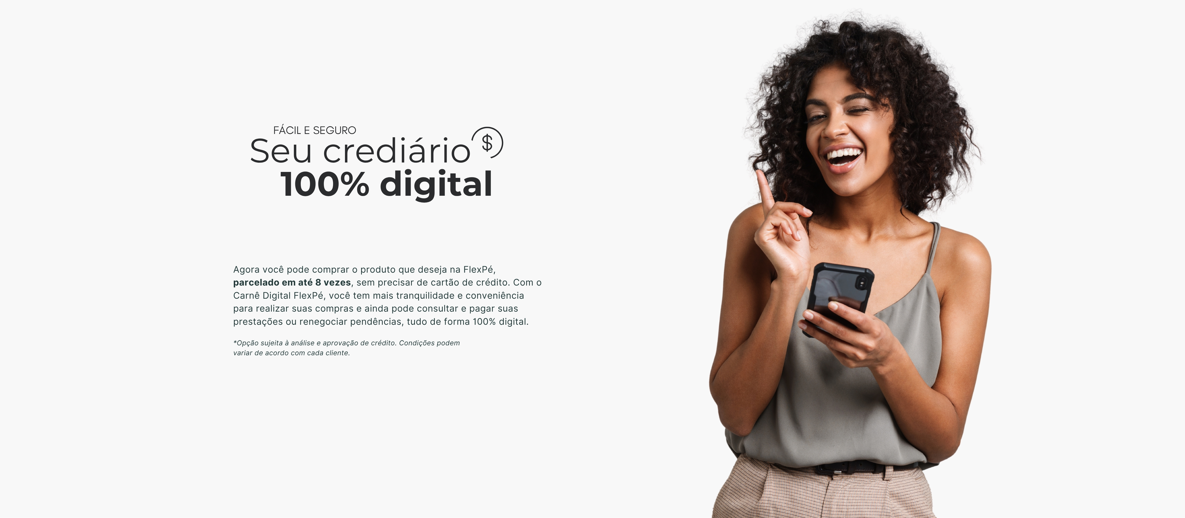 Seu crediário 100% digital, fácil e seguro